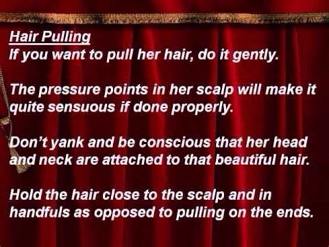 ‍7 tips for hair pulling during sex. Before you start hair pulling during sex, here are a few things to keep in mind to ensure you don’t cause any injury and the experience is pleasurable and fun for all those involved.. 1. Get consent. The first step to engaging in any sexual activity is to ask for consent. Both parties must fully be on ... 